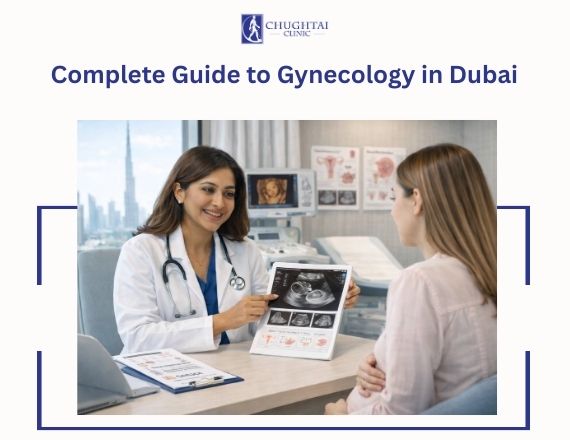 Complete guide to gynecology in Dubai